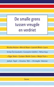 Omslag van De smalle grens tussen vreugde en verdriet