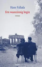Omslag van Een waanzinnig begin