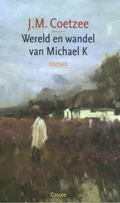 Omslag van Wereld en wandel van Michael K