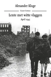 Omslag van Lente met witte vlaggen. April 1945