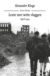 Omslag van Lente met witte vlaggen. April 1945