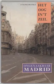 Omslag van Ongenaakbaar Madrid
