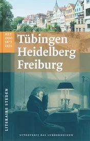 Omslag van Tubingen, Heidelberg, Freiburg
