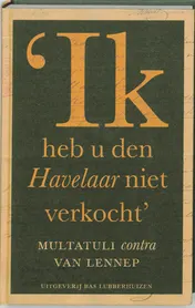 Omslag van 'Ik heb u den Havelaar niet verkocht'