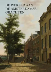 Omslag van De wereld aan de Amsterdamse grachten