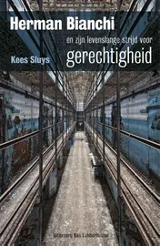 Omslag van Herman Bianchi en zijn levenslange strijd voor gerechtigheid