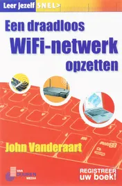 Omslag van Leer jezelf snel een draadloos Wifi-netwerk opzetten