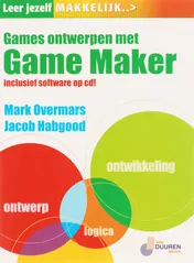 Omslag van Leer jezelf MAKKELIJK Games ontwerpen met Gamemaker