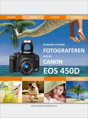Omslag van Bewuster en beter fotograferen met de Canon EOS 450D