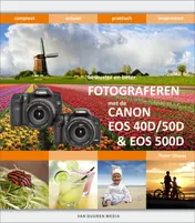 Omslag van Fotograferen met de Canon EOS 40D/ 50D & 500D