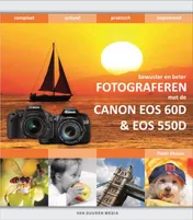 Omslag van Fotograferen met de Canon EOS 60d en 550d