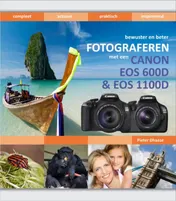 Omslag van bewuster en beter fotograferen met de Canon EOS 1100D & EOS 600D