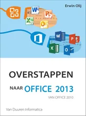 Omslag van Overstappen naar Office 2013 van Office 2010