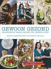 Omslag van Gewoon gezond: stapsgewijs naar gezond en lekker eten
