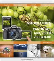 Omslag van bewust en beter fotograferen met de Canon EOS 60D/70D & 750D/760D