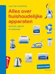 Omslag van Alles over huishoudelijke apparaten