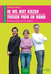 Omslag van Ik wil niet kiezen tussen papa en mama