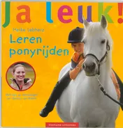 Omslag van Leren ponyrijden Ja, leuk!