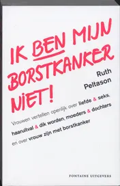 Omslag van Ik ben mijn borstkanker niet!