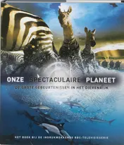 Omslag van Onze spectaculaire planeet