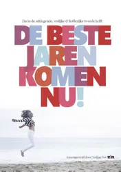 Omslag van De beste jaren komen nu!