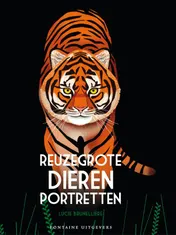 Omslag van Reuzegrote dierenportretten