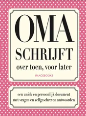 Omslag van Oma schrijft over toen, voor later