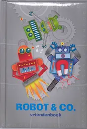 Omslag van Robot & Co - vriendenboekje