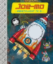 Omslag van Joe Mo Raketvlucht TX-5