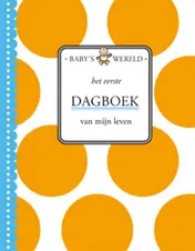 Omslag van Het eerste dagboek van mijn leven