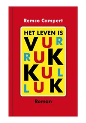 Omslag van Het leven is vurrukkulluk