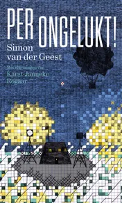 Omslag van Per ongelukt!