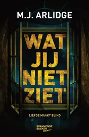 Omslag van Wat jij niet ziet (set van 50 Spannende Boeken Weken 2020 geschenken)