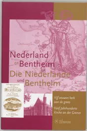 Omslag van Nederland en Bentheim = Die Niederlande und Bentheim