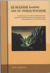 Omslag van De moderne aanpak van de vroege psychose
