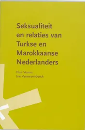 Omslag van Seksualiteit en relaties van Turkse en Marokkaanse Nederlanders.