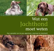 Omslag van Wat een jachthond moet weten