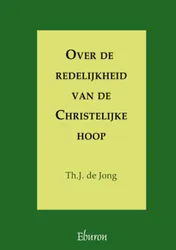 Omslag van Over de redelijkheid van de Christelijke hoop