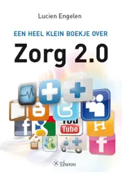 Omslag van Een heel klein boekje over Zorg 2.0