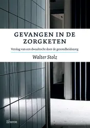 Omslag van Gevangen in de zorgketen