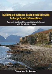 Omslag van Building an evidence based practical guide to Large Scale Interventions