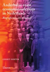 Omslag van Anderhalve eeuw economieonderwijs in Nederland (1863-2012)