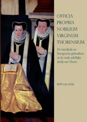 Omslag van Officia propria nobilium virginum thorensium