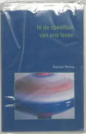 Omslag van In de speeltuin van ons leven
