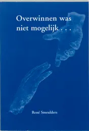 Omslag van Overwinnen was niet mogelijk