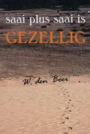 Omslag van Saai plus saai is gezellig