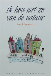 Omslag van Ik hou niet zo van de natuur