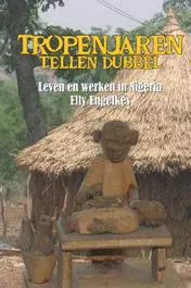 Omslag van Tropenjaren tellen dubbel