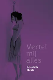 Omslag van Vertel mij alles