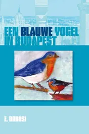 Omslag van Een blauwe vogel in Budapest